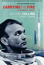 Micheal Collins, "Carrying the Fire: An Astronaut's Journeys", 1974