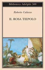 Roberto Calasso, "Il Rosa Tiepolo"